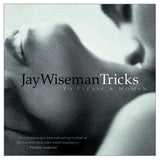 Tricks To Please A Woman / Jay Wiseman